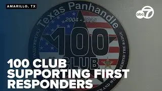 100 Club of the Texas Panhandle continues support for first responders and families
