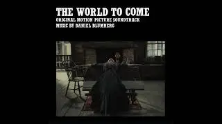 Daniel Blumberg - The Wagon - The World To Come (Original Motion Picture Soundtrack)