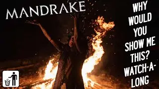Why Would You Show Me This? Watch-A-Long - Mandrake (2022)