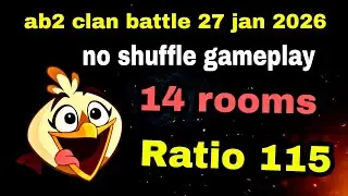 Angry birds 2 clan battle 27 jan 2026 no shuffle gameplay 14 rooms Ratio 115 #ab2 cvc battle today
