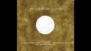 Anna Gadt Quartet feat. Annemie Osborne MISTERIUM LUNAE promo mix