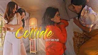Collide | Kitty & Yuri
