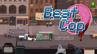 Beat Cop Mobile Gameplay Lets play | Android/iSO