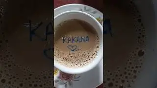 For all💐Kakana💐🥰Tea ☕Art 🎨#teashorts #subscribe