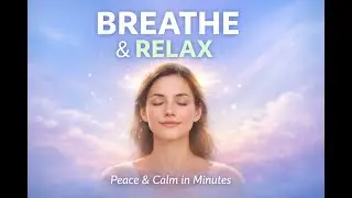 Calm Your Mind in Minutes &ndash; Guided Breathing Exercise