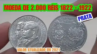 MOEDA DE 2 MIL R&Eacute;IS 1922 - PRATA - 1&deg;CENTEN&Aacute;RIO DA INDEPEND&Ecirc;NCIA - VALOR ATUALIZADO EM 2021