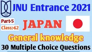 Jnu Entrance Exam 2021 | Japan General Knowledge Mcq | Part-5 | Jnuee 2021 | Japan g.k question