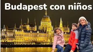 VISITANDO BUDAPEST EN INVIERNO 🎄❄️| ¿Qué hacer 4 Días con Niños?