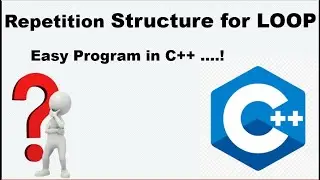 Repetition Structure for loop with Example