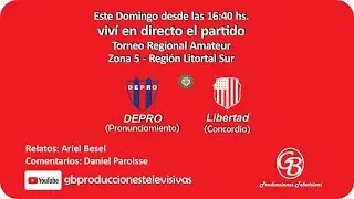 Torneo Regional Amateur DEPRO - LIBERTAD (CONCORDIA)