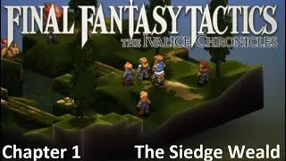 Final Fantasy Tactics (2025) - Chapter 1.3 - The Siedge Weald (NC) Let's Play