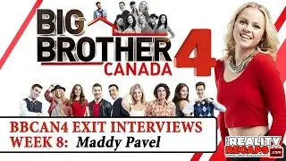 Big Brother Canada 4: Maddy Pavel Exit Interview