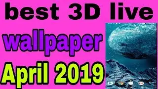 #Best #live wallpaper April 2019 ||