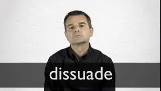 How to pronounce DISSUADE in British English