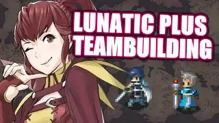 It's Time To Optimize Lunatic+ [Step 1: Team Building]