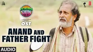 Anand And Father Fight OST | The Great Pre-Wedding Show | Thiruveer,Teena S | Suresh Bobbili