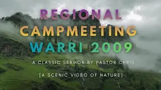 Regional Campmeeting Warri 2009 A Classic Sermon | Pastor Chris Oyakhilome