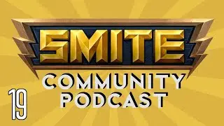 SMITE Community Podcast - 19 - New Cinematic