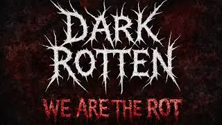 Dark Rotten - We are the rot -2000 - remastered in 2025- Grind Death Metal -