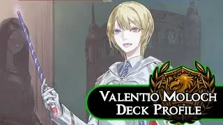 Look who Finally Showed up! Valentio Moloch Deck Profile | Force of Will (TCG)