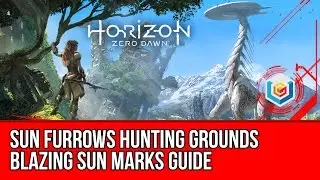 Horizon Zero Dawn - Blazing Sun Marks Guide -  Sun Furrows Hunting Grounds Trials