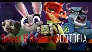 Select & Reflect: Zootopia (2016)