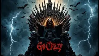 Go Crazy | Fast-Paced Heavy Metal song