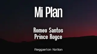 Romeo Santos & Prince Royce - Mi Plan (Letra/Lyrics + Subtitula En Espa&ntilde;ol) | BETTER LATE THAN NEVER