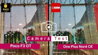 Poco F3 GT vs Oneplus Nord CE | Camera Comparison | Camera Test | | InTech |