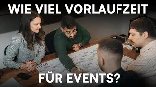 Vorlaufzeit: Wann musst du anfangen ein Event zu planen?