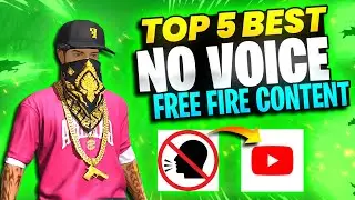 Top 5 Best No Voice Content For Free Fire || No Voice Content For Free Fire || No Voice Content ||
