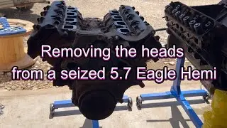 Removing 5.7 Eagle Hemi heads from a seized engine.