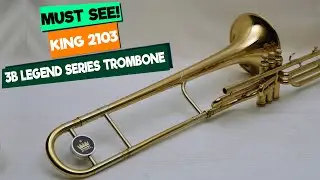 Обзор тромбона King 2103 3B Legend Series: Лучший в мире джазовый инструмент?