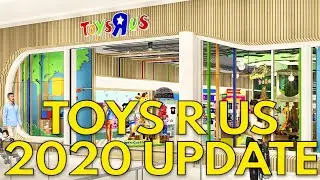 Toys R Us 2020 Update