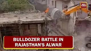 Bulldozer Battle In Rajasthan's Alwar, BJP Slams Gehlot Government, Congress Lashes Out At BJP