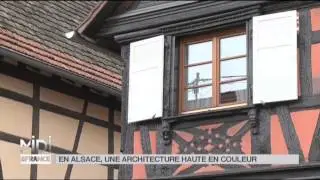 FEUILLETON : En Alsace, une architecture haute en couleurs