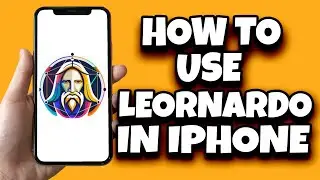 How To Use Leonardo AI In Mobile Phone | Can I Use Leonardo AI On iPhone