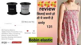 Bobin elastic | Bobin elastic review#missborasi #silai #dress