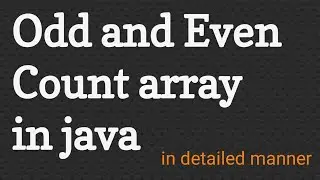 How to find Odd and Even element in array.