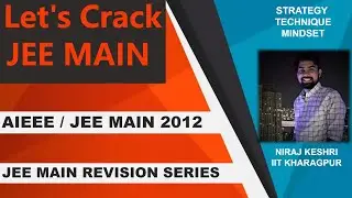 Part #1 | AIEEE 2012 | JEE Main 2012 | JEE Main Revision Series | Math Solution | Niraj Keshri | IIT