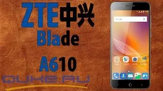 Обзор ZTE Blade A610