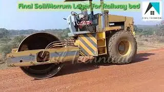 Soil/Morrum final bed layer of Railway embankment