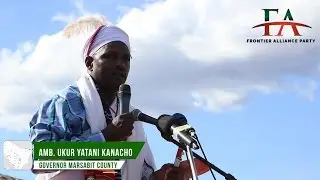 AMB Ukur On Unity & Development In Marsabit County