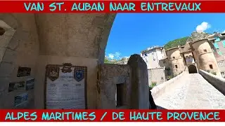 Lovely Roadtrip St. Auban - Entrevaux Alpes Maritimes, Alpes de Haute Provence France