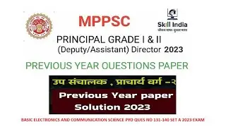 BASIC ELECTRONICS AND COMMUNICATION SCIENCE MPPSC ITI PRINCIPAL GRADE 1 EXAM 2023 PYQS SETA 131 -140