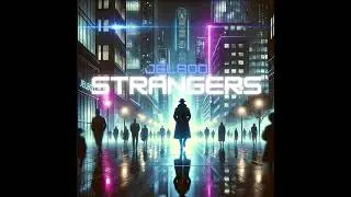 Jelboo - Strangers  | Experimental Soul / RnB | AI