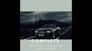 Complete (Airy Trap Instrumental) prod. by Rari