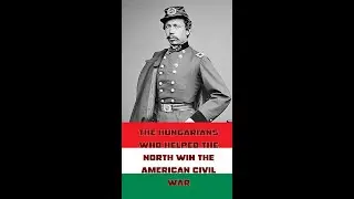 The Hungarians who helped the North win the American civil war