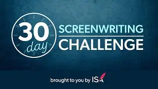 ISA's 30-Day Screenwriting Challenge is now open for registrations - Sign up now