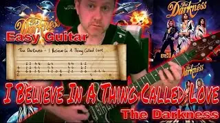 Easy Guitar -  I Believe In A Thing Called Love - The Darkness Lesson